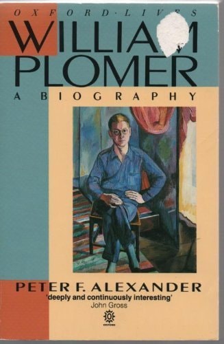 William Plomer: A Biography