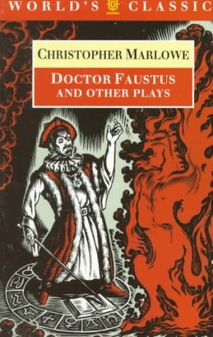 Doctor Faustus and Other Plays