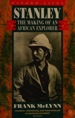 Stanley: The Making of an African Explorer