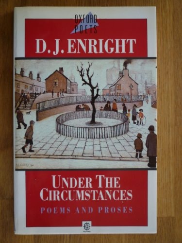 Under the Circumstances: Poems and Prose