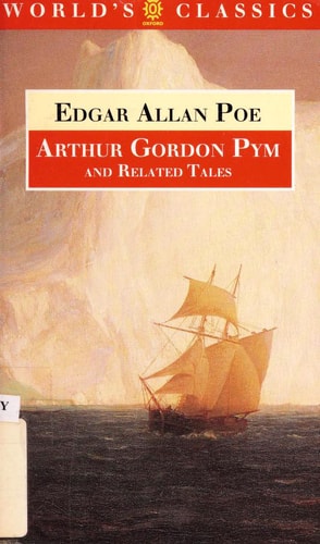 The Narrative of Arthur Gordon Pym of Nantucket and Related Tales