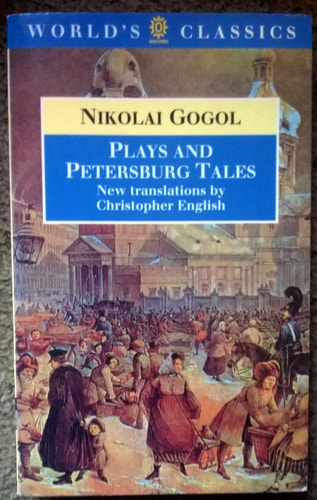 Plays and Petersburg Tales: Petersburg Tales; Marriage; The Government Inspector