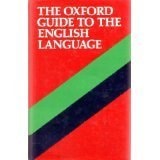 Oxford English: A Guide to the Language
