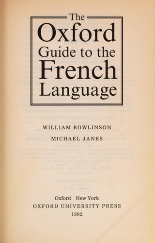 The Oxford Guide to the French Language