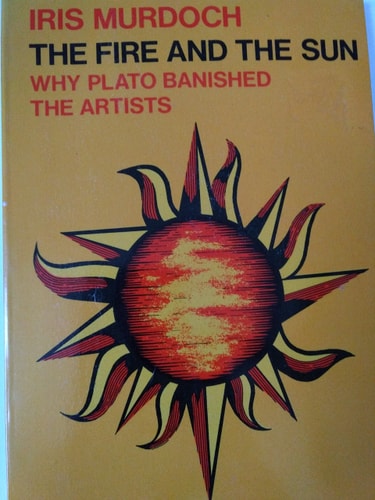 The Fire and the Sun: Why Plato Banished the Artists