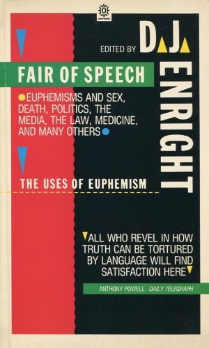 Fair of Speech: The Uses of Euphemism
