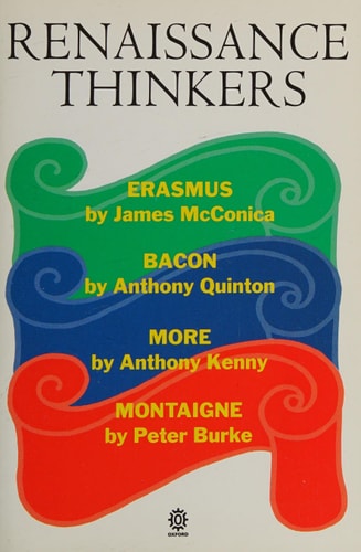 Renaissance Thinkers: Erasmus, Bacon, More, and Montaigne