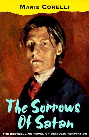 The Sorrows of Satan: Or the Strange Experience of One Geoffrey Tempest, Millionaire
