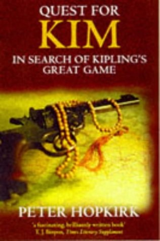 Quest for Kim: In Search of Kipling's Great Game