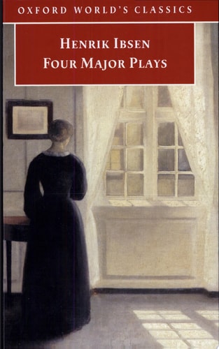 Four Major Plays: A Doll's House, Ghosts, Hedda Gabler, The Master Builder