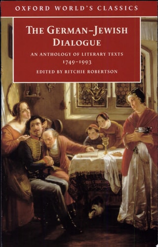 The German-Jewish Dialogue: An Anthology of Literary Texts, 1749-1993