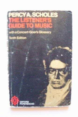 The Listener's Guide to Music: With a Concert-Goer's Glossary
