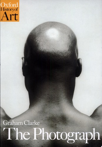 The Photograph: A Visual and Cultural History