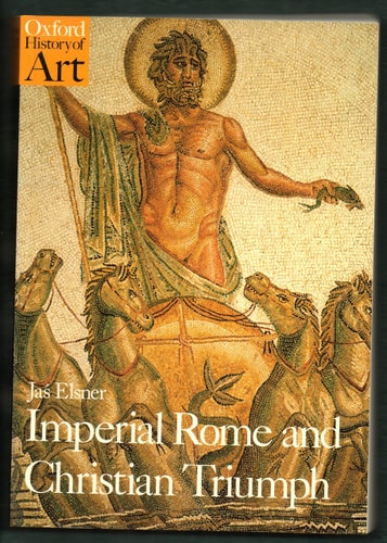 Imperial Rome and Christian Triumph: The Art of the Roman Empire AD 100-450