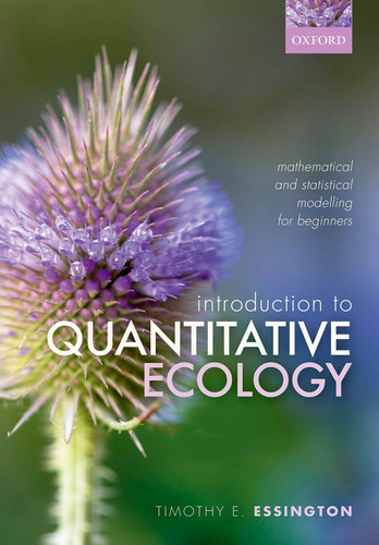 Introduction to Quantitative Ecology Mathematical and Statistical Modelling for Beginners