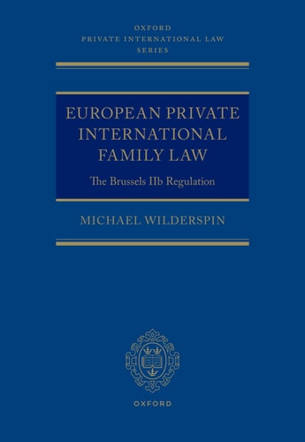 European Private International Family Law: The Brussels IIb Regulation