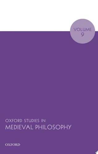 Oxford Studies in Medieval Philosophy: Volume 9