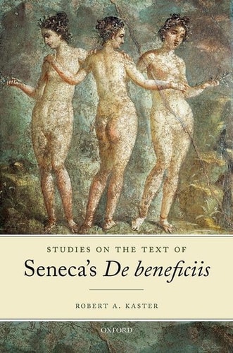 Studies on the Text of Seneca's De Beneficiis