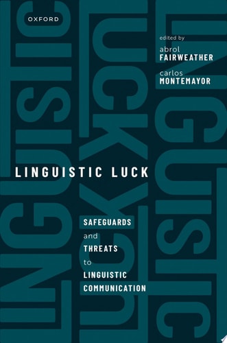 Linguistic Luck: Safeguards and Threats to Linguistic Communication