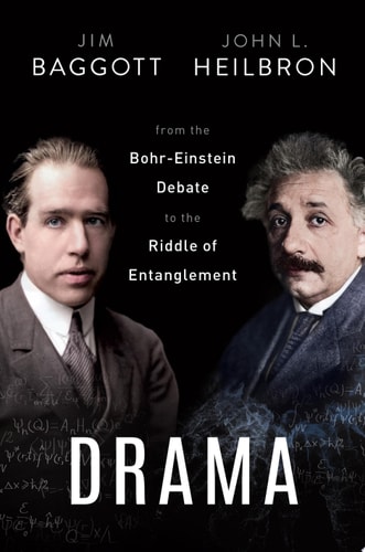 Quantum Drama: From the Bohr-Einstein Debate to the Riddle of Entanglement