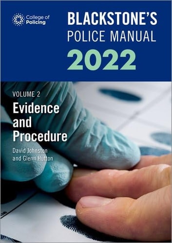 Blackstone's Police Manual: Volume 2, Evidence and Procedure