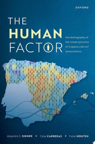 The Human Factor: The Demography of the Roman Province of Hispania Citerior/Tarraconensis