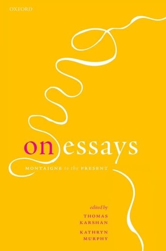 On Essays Montaigne to the Present