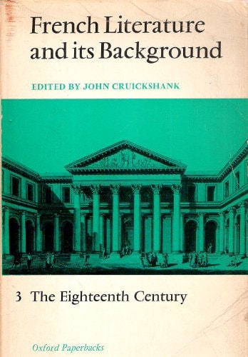 French Literature and Its Background: Eighteenth Century