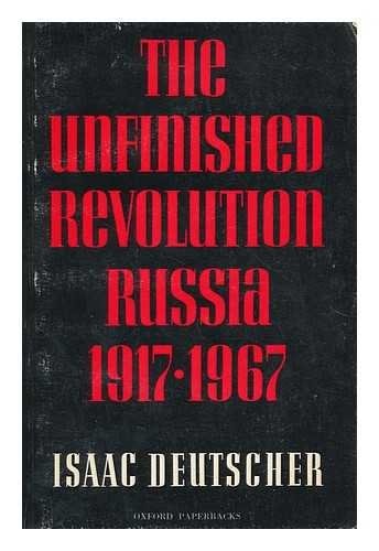 The Unfinished Revolution: Russia 1917-1967