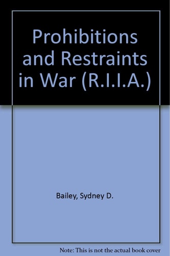 Prohibitions and Restraints in War