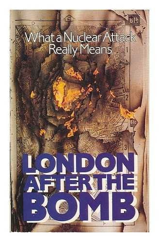 London After the Bomb: What a Nuclear Attack Really Means