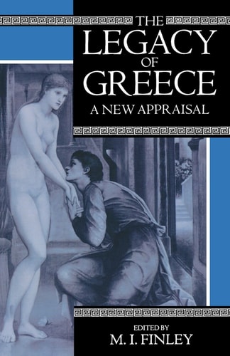 The Legacy of Greece: A New Appraisal