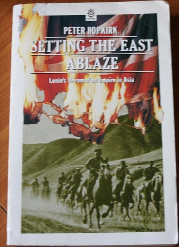 Setting the East Ablaze: On Secret Service in Bolshevik Asia