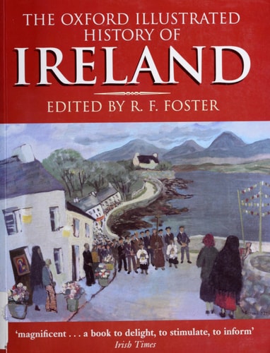 The Oxford Illustrated History of Ireland