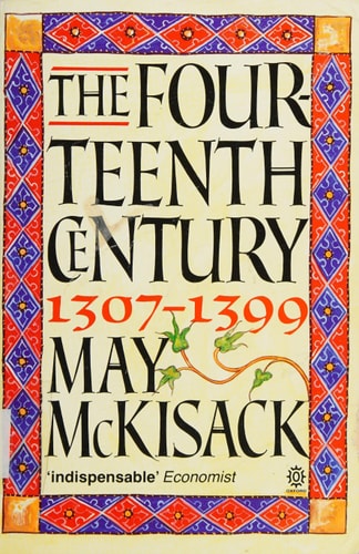 The Fourteenth Century, 1307-1399