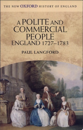 A Polite and Commercial People: England 1727-1783