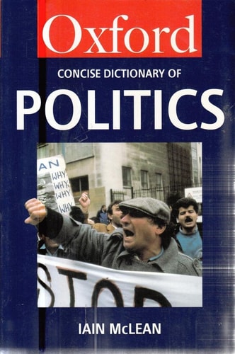 The Concise Oxford Dictionary of Politics