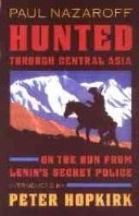 Hunted Through Central Asia