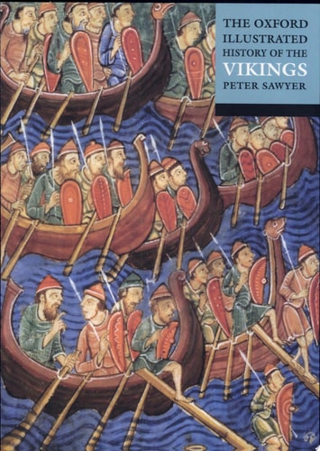 The Oxford Illustrated History of the Vikings