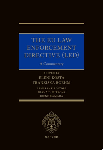 The EU Law Enforcement Directive (LED): A Commentary
