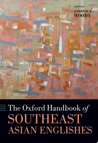 The Oxford Handbook of Southeast Asian Englishes