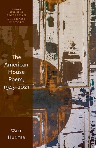 The American House Poem, 1945-2021