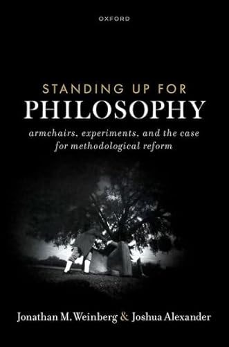 Standing Up for Philosophy: Armchairs, Experiments, and the Case for Methodological Reform