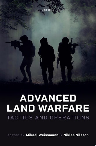 Advanced Land Warfare: Tactics and Operations