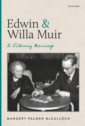 Edwin and Willa Muir: A Literary Marriage