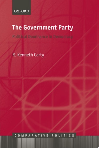 The Government Party: Political Dominance in Democracy