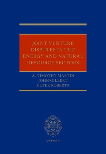 Joint Venture Disputes in the Energy and Natural Resource Sectors