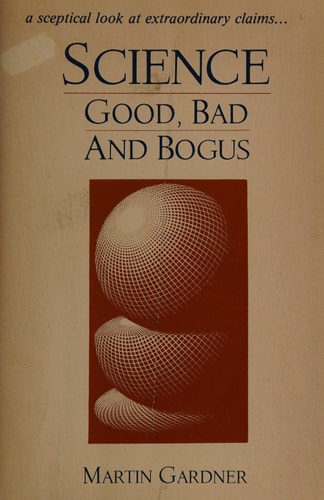 Science: Good, Bad, and Bogus