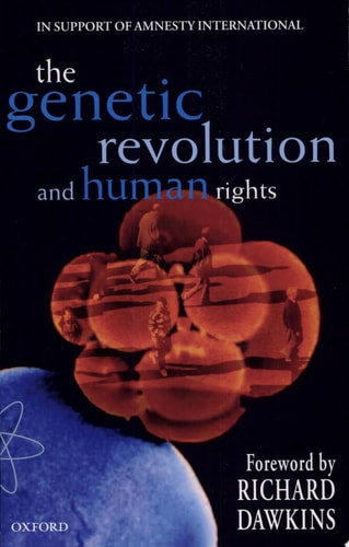 The Genetic Revolution and Human Rights: In Support of Amnesty International