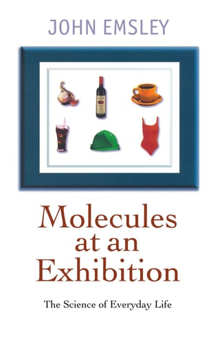 Molecules at an Exhibition Portraits of Intriguing Materials in Everyday Life